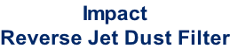 Impact Reverse Jet Dust Filter